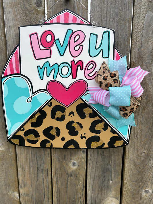 Love U More Wooden door Hanger